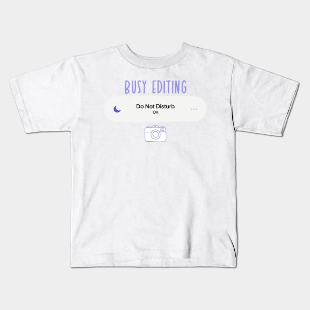 busy editing Kids T-Shirt by nicolecella98